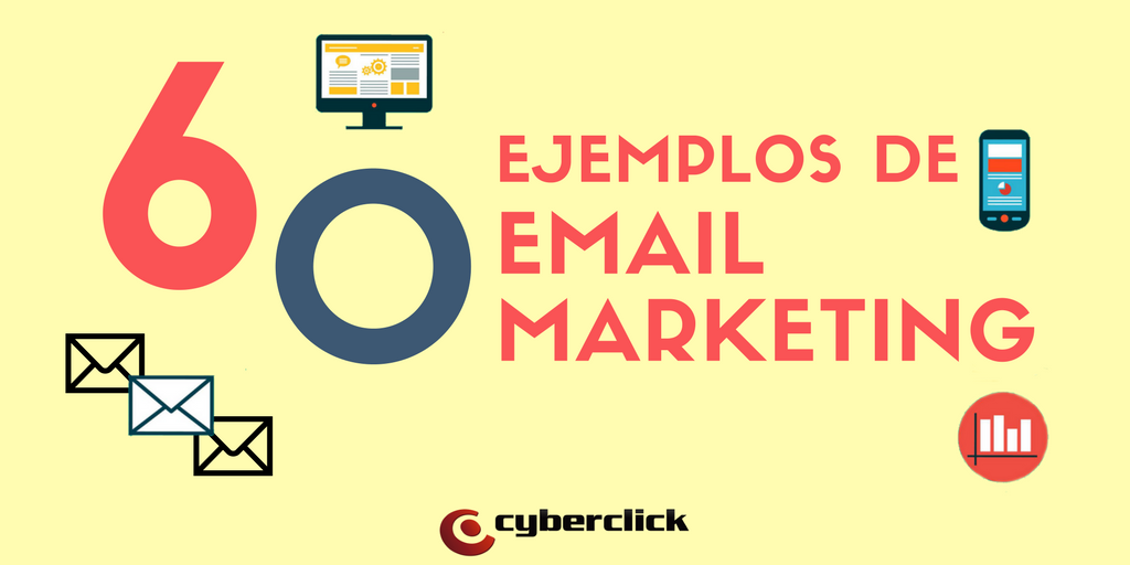 60 Ejemplos Tips Y Estrategias De Email Marketing 2096